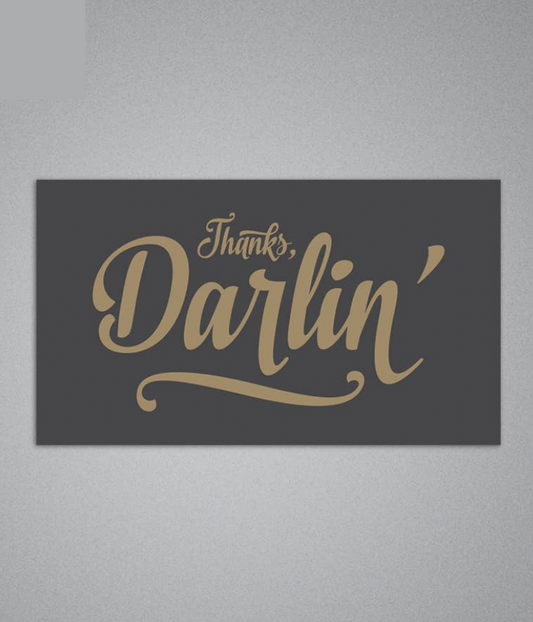 Thanks Darlin' - Mini Card